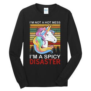 IM Not A Hot Mess IM A Spicy Disaster Tall Long Sleeve T-Shirt