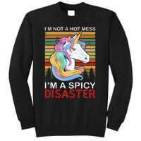 IM Not A Hot Mess IM A Spicy Disaster Tall Sweatshirt