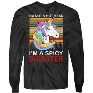 IM Not A Hot Mess IM A Spicy Disaster Tie-Dye Long Sleeve Shirt