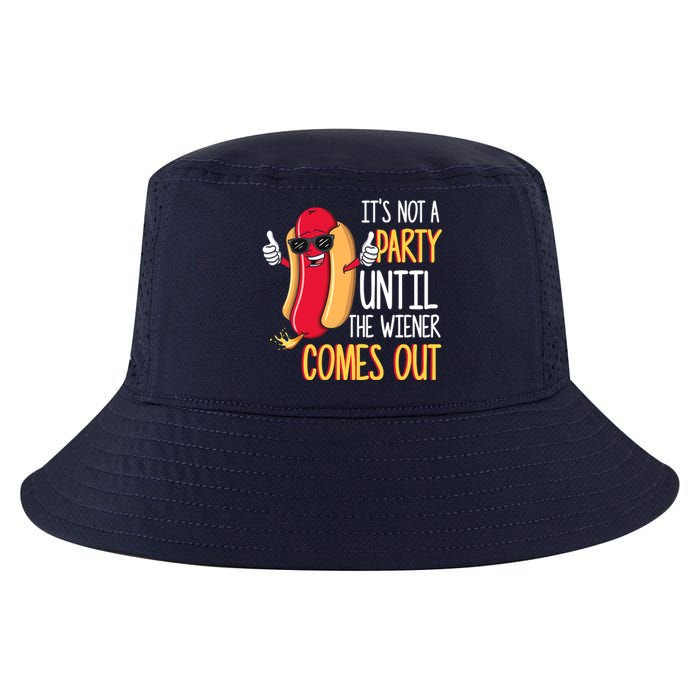 It's Not A Party Until The Wiener Comes Out Funny Hot Dog Cool Comfort Performance Bucket Hat