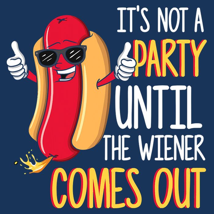 It's Not A Party Until The Wiener Comes Out Funny Hot Dog Cool Comfort Performance Bucket Hat