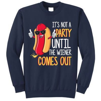 It's Not A Party Until The Wiener Comes Out Funny Hot Dog Sweatshirt