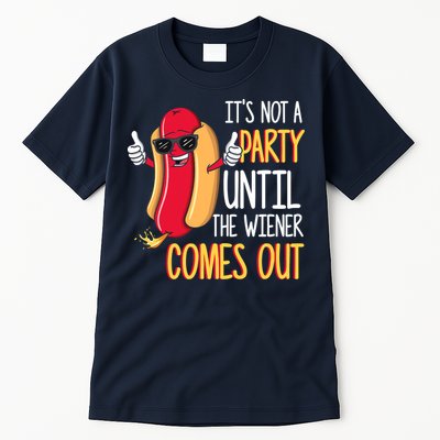 It's Not A Party Until The Wiener Comes Out Funny Hot Dog Tall T-Shirt