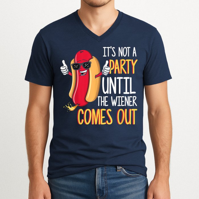 It's Not A Party Until The Wiener Comes Out Funny Hot Dog V-Neck T-Shirt