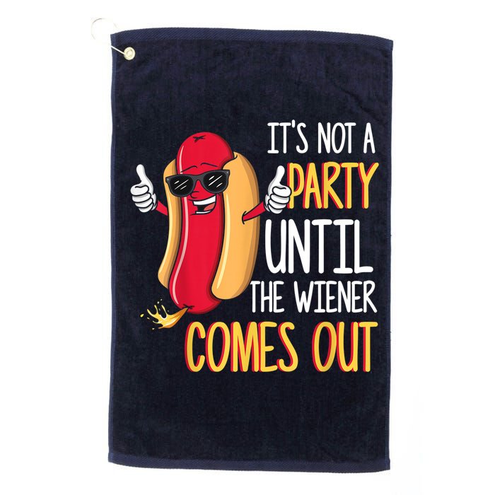 It's Not A Party Until The Wiener Comes Out Funny Hot Dog Golf Towel
