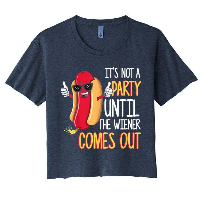 It's Not A Party Until The Wiener Comes Out Funny Hot Dog Crop Top