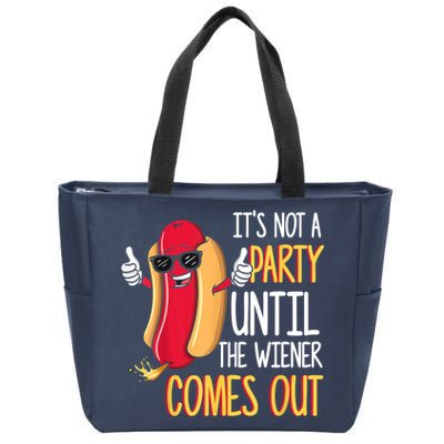 It's Not A Party Until The Wiener Comes Out Funny Hot Dog Zip Tote Bag