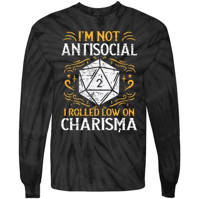 I'm Not Antisocial I Rolled Low On Charisma RPG Gamer  Tie-Dye Long Sleeve Shirt