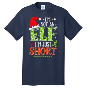 Im Not An Elf Just Short Funny Christmas Xmas Tall T-Shirt