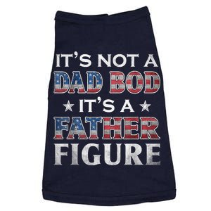 Its Not A Dad Bod Its A FatherFigure American Flag Doggie Tank