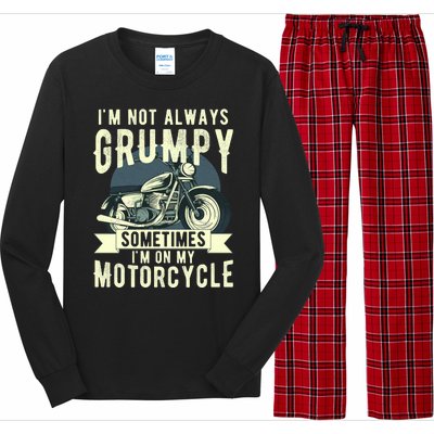 IM Not Always Grumpy Sometimes IM On My Motorcycle Long Sleeve Pajama Set