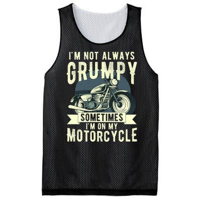 IM Not Always Grumpy Sometimes IM On My Motorcycle Mesh Reversible Basketball Jersey Tank