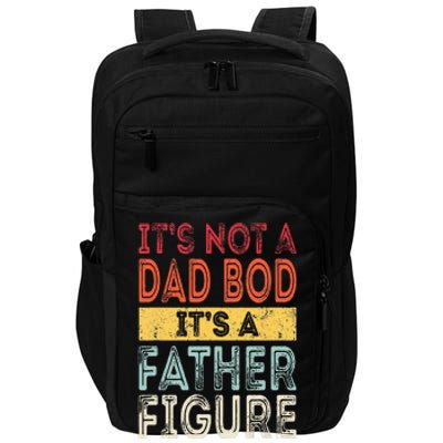 It's Not A Dad Bod It's A Father Figure Funny Retro Vintage Impact Tech Backpack