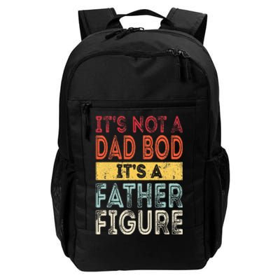 It's Not A Dad Bod It's A Father Figure Funny Retro Vintage Daily Commute Backpack