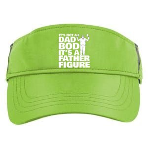 ItS Not A Dad Bod ItS A Father Figure Gift Adult Drive Performance Visor