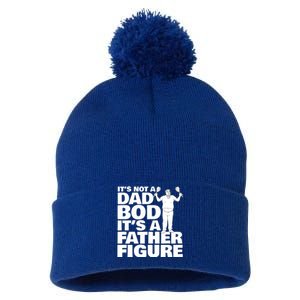 ItS Not A Dad Bod ItS A Father Figure Gift Pom Pom 12in Knit Beanie