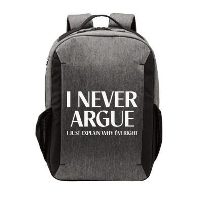 I Never Argue I Just Explain Why I'm Right  Vector Backpack