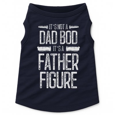 Its Not A Dad Bod Its A Father Figure Retro Vintage Doggie Tank