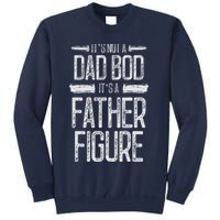 Its Not A Dad Bod Its A Father Figure Retro Vintage Sweatshirt