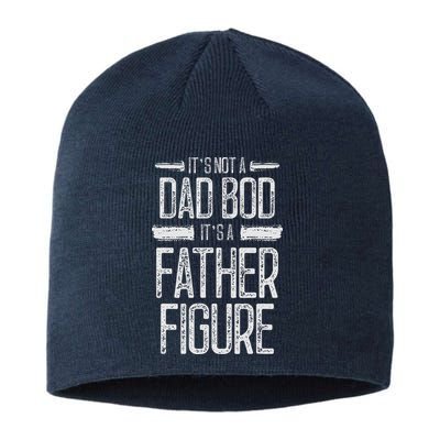 Its Not A Dad Bod Its A Father Figure Retro Vintage Sustainable Beanie