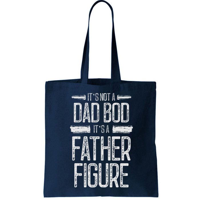 Its Not A Dad Bod Its A Father Figure Retro Vintage Bag
