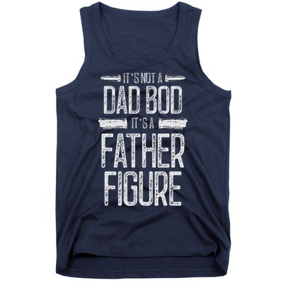 Its Not A Dad Bod Its A Father Figure Retro Vintage Tank Top