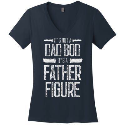 Its Not A Dad Bod Its A Father Figure Retro Vintage Women's V-Neck T-Shirt