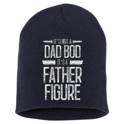 Its Not A Dad Bod Its A Father Figure Retro Vintage Short Acrylic Beanie