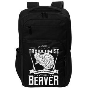 IM Not A Taxidermist Hunting Beaver Riffle Hunter Impact Tech Backpack