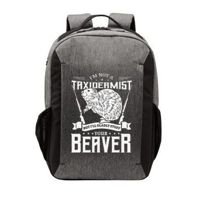 IM Not A Taxidermist Hunting Beaver Riffle Hunter Vector Backpack