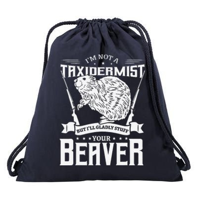 IM Not A Taxidermist Hunting Beaver Riffle Hunter Drawstring Bag