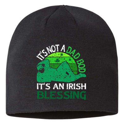 It's Not A Dad Bod It's An Irish Blessing Funny St. Patricks Sustainable Beanie