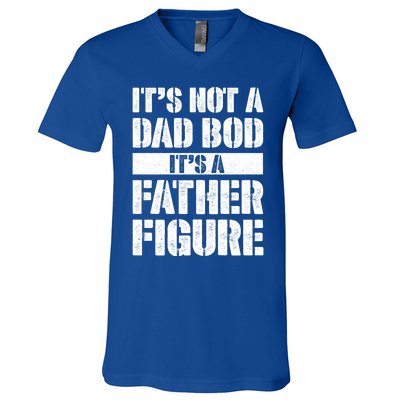 ItS Not A Dad Bod ItS A Father Figure Gift V-Neck T-Shirt