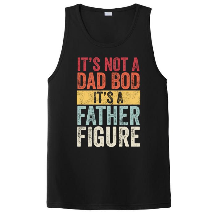 ItS Not A Dad Bod ItS A Father Figure Funny Retro Vintage PosiCharge Competitor Tank