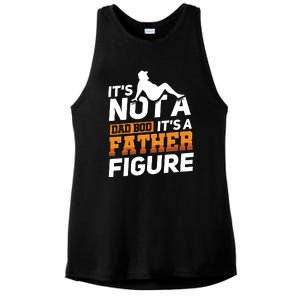 Its Not A Dad Bod Its A Father Figure Fathers Day Gift Ladies PosiCharge Tri-Blend Wicking Tank