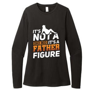 Its Not A Dad Bod Its A Father Figure Fathers Day Gift Womens CVC Long Sleeve Shirt