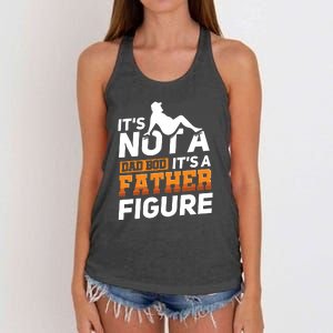 Its Not A Dad Bod Its A Father Figure Fathers Day Gift Women's Knotted Racerback Tank