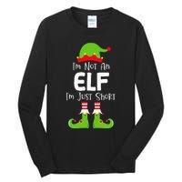 IM Not An Elf IM Just Short Family Christmas Pjs Matching Tall Long Sleeve T-Shirt