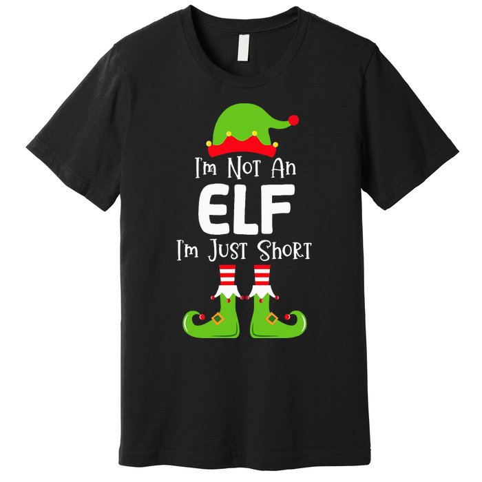 IM Not An Elf IM Just Short Family Christmas Pjs Matching Premium T-Shirt