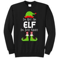 IM Not An Elf IM Just Short Family Christmas Pjs Matching Tall Sweatshirt