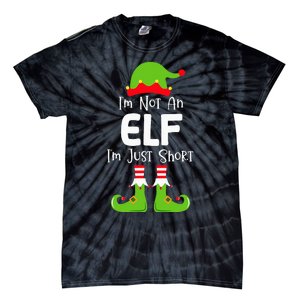 IM Not An Elf IM Just Short Family Christmas Pjs Matching Tie-Dye T-Shirt