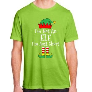 IM Not An Elf Im Just Short Funny Christmas Matching Family Adult ChromaSoft Performance T-Shirt