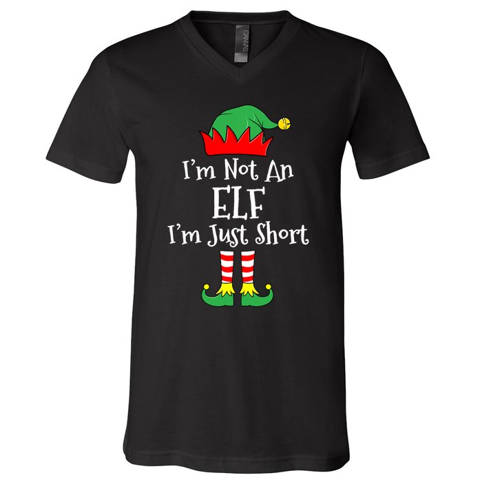 IM Not An Elf Im Just Short Funny Christmas Matching Family V-Neck T-Shirt