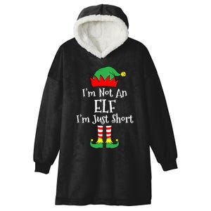 IM Not An Elf Im Just Short Funny Christmas Matching Family Hooded Wearable Blanket