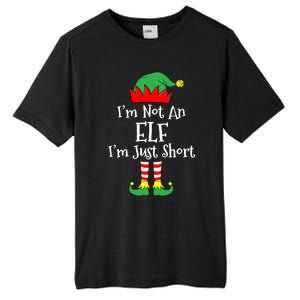 IM Not An Elf Im Just Short Funny Christmas Matching Family Tall Fusion ChromaSoft Performance T-Shirt