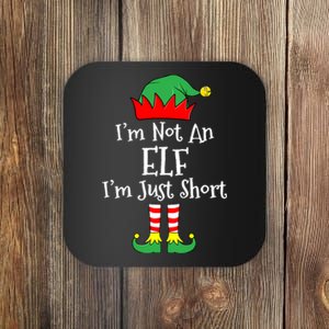 IM Not An Elf Im Just Short Funny Christmas Matching Family Coaster