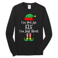 IM Not An Elf Im Just Short Funny Christmas Matching Family Tall Long Sleeve T-Shirt