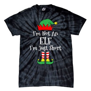 IM Not An Elf Im Just Short Funny Christmas Matching Family Tie-Dye T-Shirt