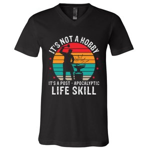 It's Not A Hobby It's A Post Apocalyptic Life Skill V-Neck T-Shirt