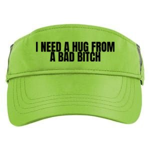 I Need A Hug From A Bad Bitch Funny Adult Drive Performance Visor